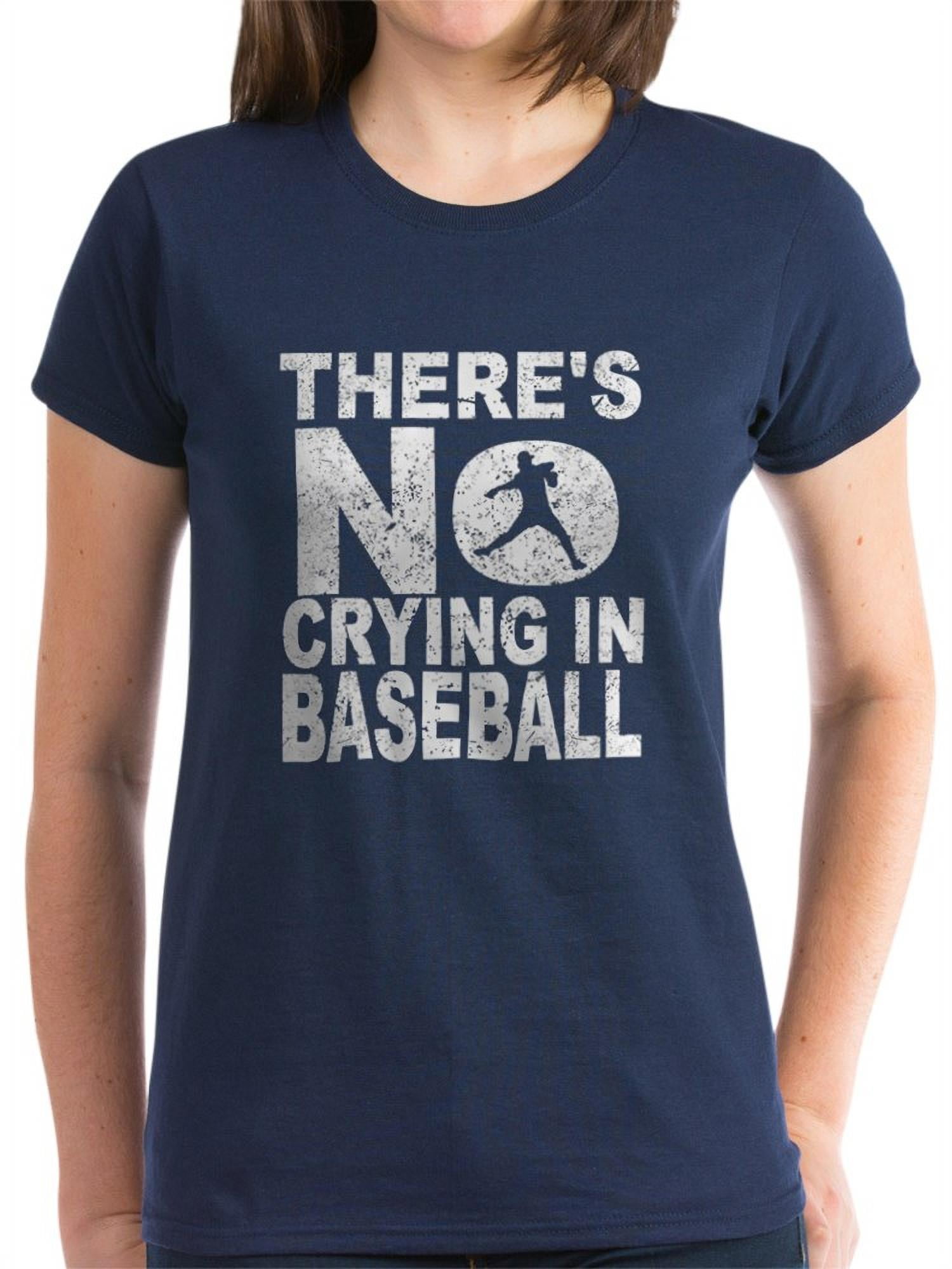 No Crying In Baseball T Shirt 