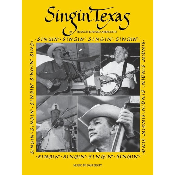 Publications of the Texas Folklore Socie Singin' Texas, Book 18, (Paperback)