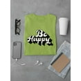 thumbnail image 3 of Be Happy Slogan T-Shirt Men -Image by Shutterstock, Male 3X-Large, 3 of 4