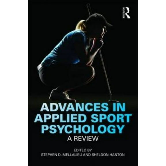 Advances in Applied Sport Psychology: A Review, (Paperback)