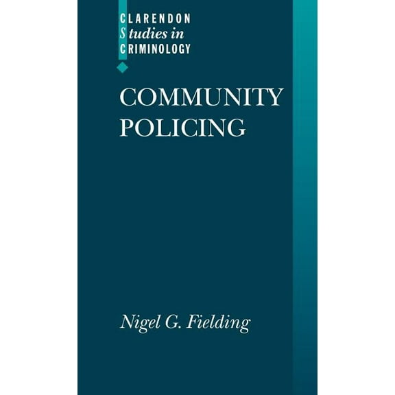 Clarendon Studies in Criminology Community Policing, (Hardcover)