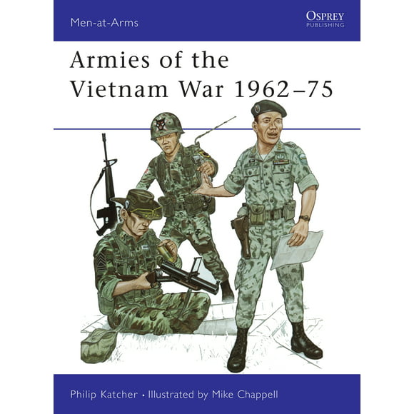 Men-at-Arms: Armies of the Vietnam War 196275 (Paperback)