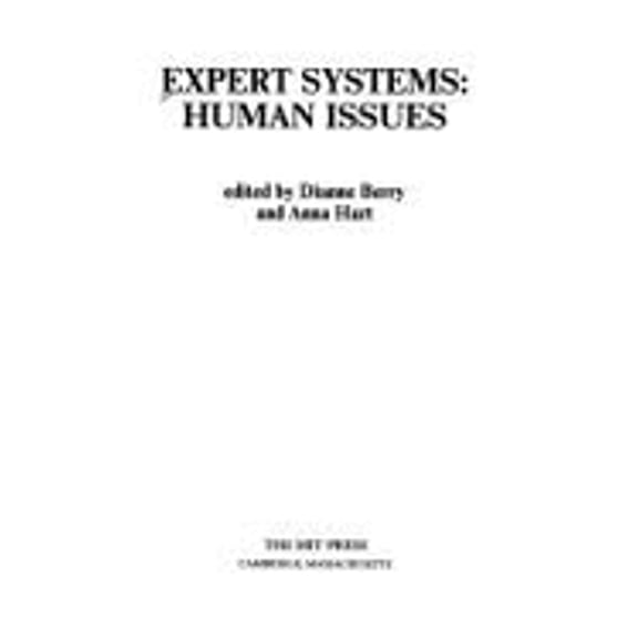Expert Systems: Human Issues (Hardcover) by Dianne Berry, Anna Hart, Daniel G Bobrow