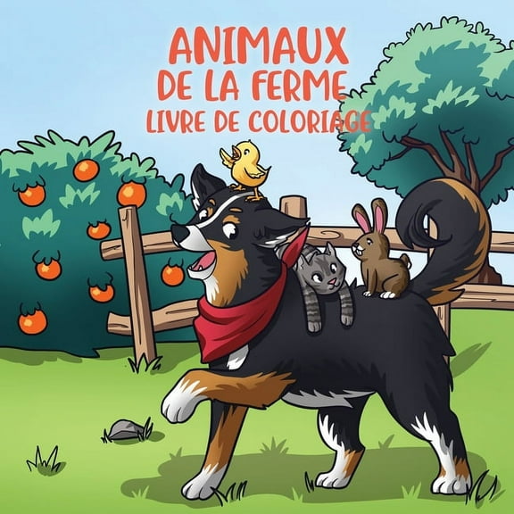 Livres de Coloriage Pour Enfants Animaux de la ferme livre de coloriage: Pour les enfants de 4 Ã  8 ans, Book 5, (Paperback)