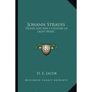 Johann Strauss : Father and Son a Century of Light Music (Paperback)