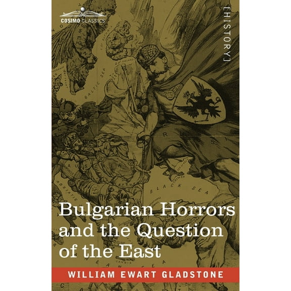 Bulgarian Horrors and the Question of the East (Paperback)