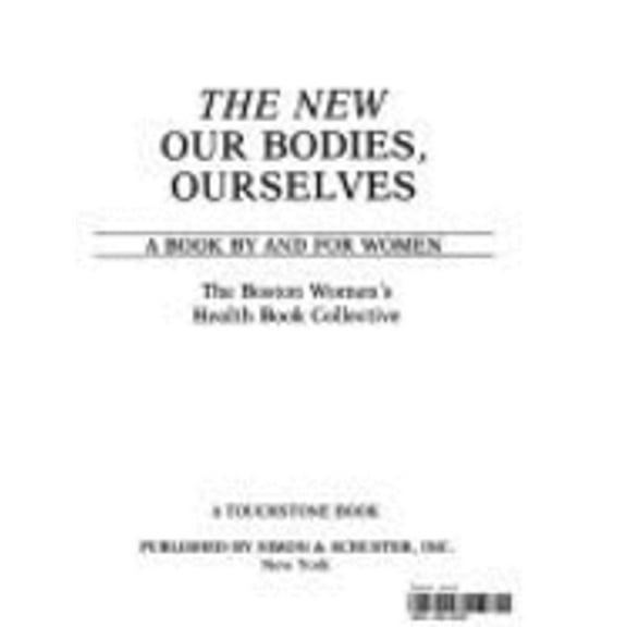 Pre-Owned The New Our Bodies, Ourselves: A Book by and for Women (Paperback) 0671460889 9780671460884