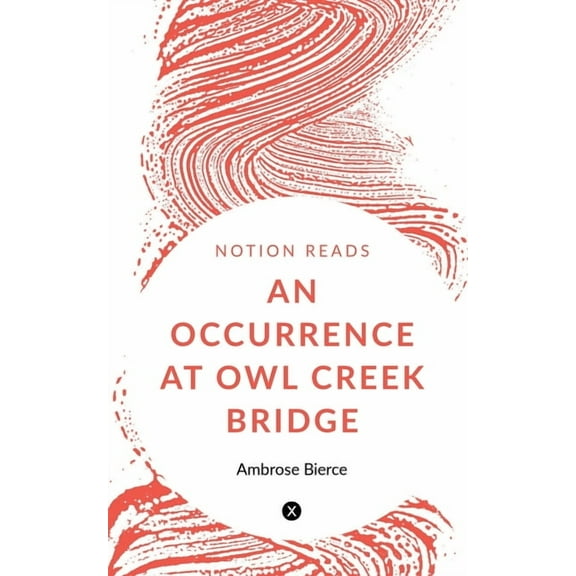 An Occurrence at Owl Creek Bridge, (Paperback)