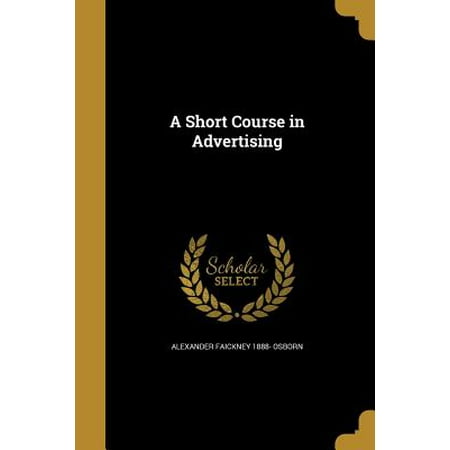 A Short Course in Advertising