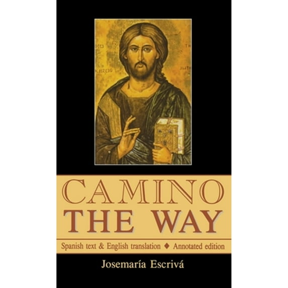 Pre-Owned Camino - The Way: Spanish text & English translation: Annotated edition (Hardcover) 0852445660 9780852445662