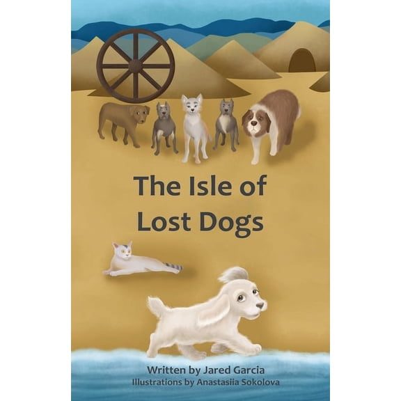 The Isle of Lost Dogs, (Paperback)