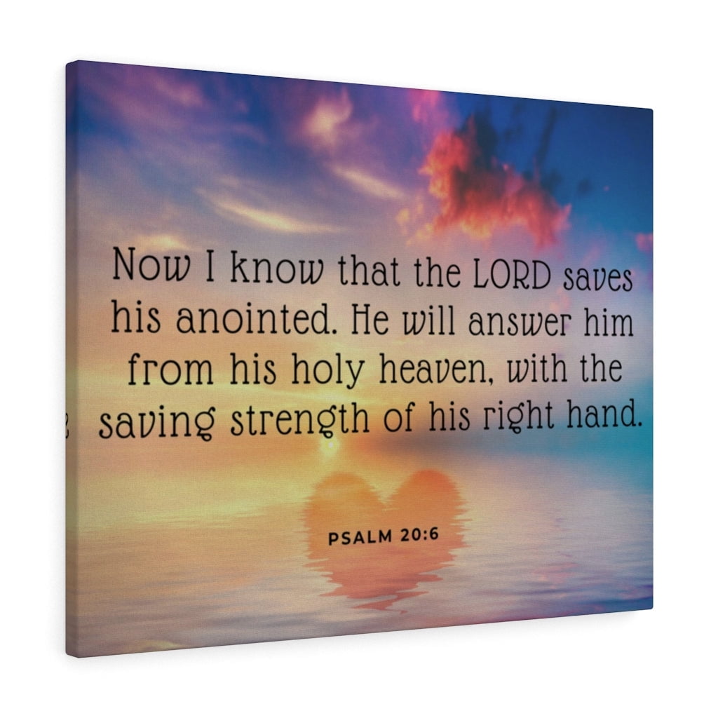 Scripture Walls Lord Saves His Anointed Psalm 20 6 Bible Verse Canvas Scripture Walls Lord Saves His Anointed Psalm 20 6 Bible Verse Canvas