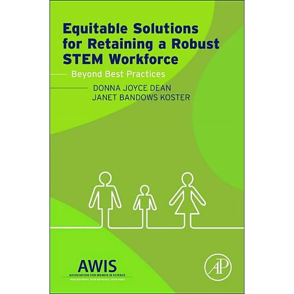 Equitable Solutions for Retaining a Robust Stem Workforce: Beyond Best Practices, (Paperback)