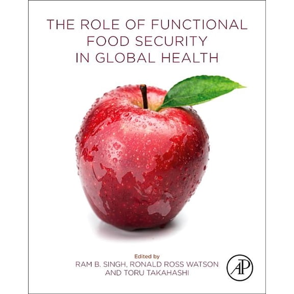 The Role of Functional Food Security in Global Health, (Paperback)