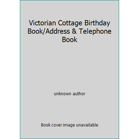 Pre-Owned Victorian Cottage Birthday Book/Address & Telephone Book (Hardcover) 1858334217 9781858334219