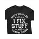 thumbnail image 1 of 1 pc, 100% cotton T-shirt, Men's Funny I fix Stuff T-Shirt Mechanic Engineer Garage Tee Shirt, 1 of 6