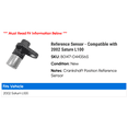 thumbnail image 2 of Reference Sensor - Compatible with 2002 - 2003 Saturn L200, 2 of 2