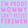 thumbnail image 2 of CafePress - Proof Mommy Cant Resist Firemen Body Suit - Baby Light Bodysuit, Size Newborn - 24 Months, 2 of 4