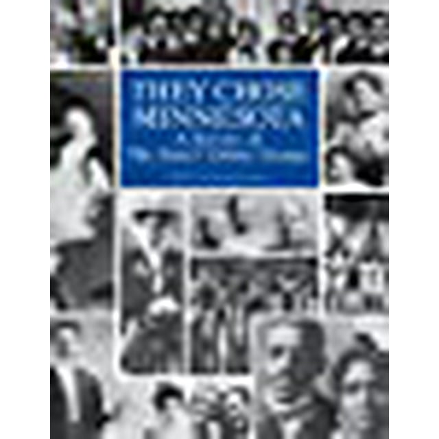 They Chose Minnesota: A Survey of the State's Ethnic Groups