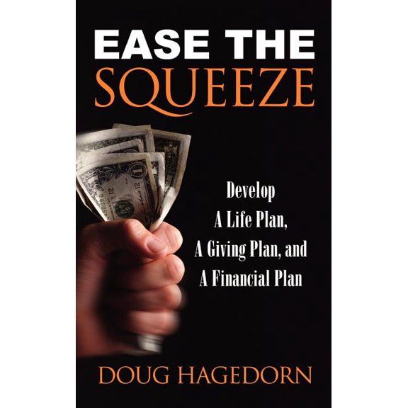 Ease the Squeeze, (Hardcover)