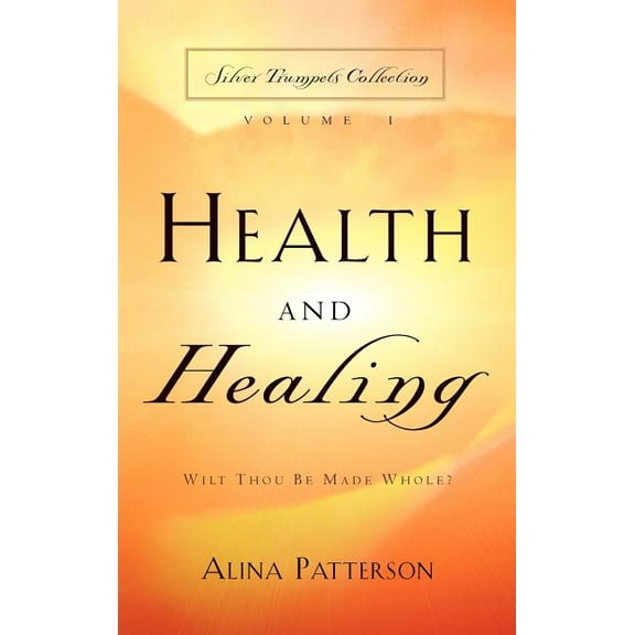 Health and Healing, (Hardcover)