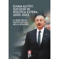 thumbnail image 2 of AA.VV. Ilham Aliyev successi in politica estera, 2003-2023 (Paperback), 2 of 3