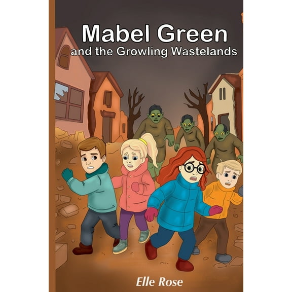 The Adventures of Mabel Green Mabel Green and the Growling Wastelands, Book 2, (Paperback)