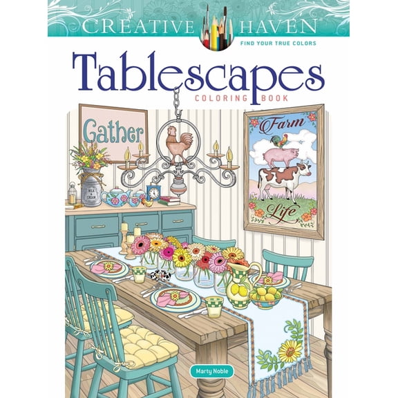 Adult Coloring Books: Art & Design Creative Haven Tablescapes Coloring Book, (Paperback)