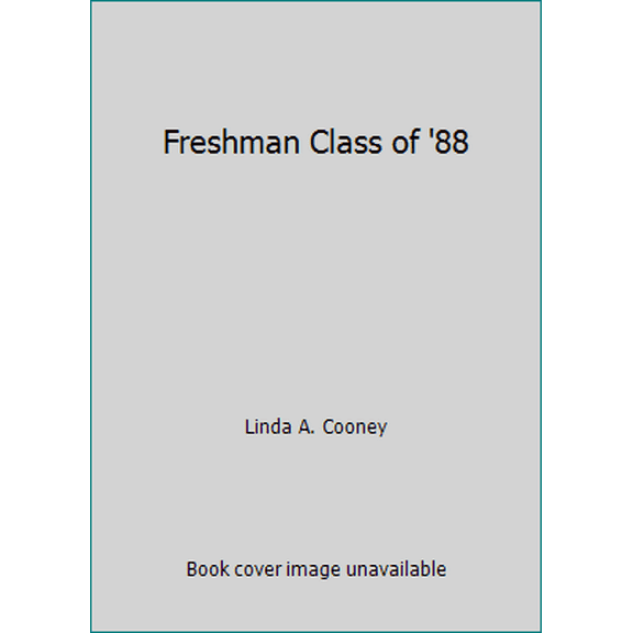 Pre-Owned Freshman Class of '88 (Paperback) 0590403486 9780590403481