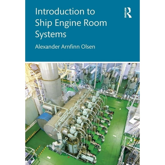 Introduction to Ship Engine Room Systems, (Paperback)