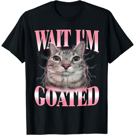 Funny Silly Cat Brainrot Wait I'm Goated Cat Meme Saying T-Shirt for Men Women Kids,Black