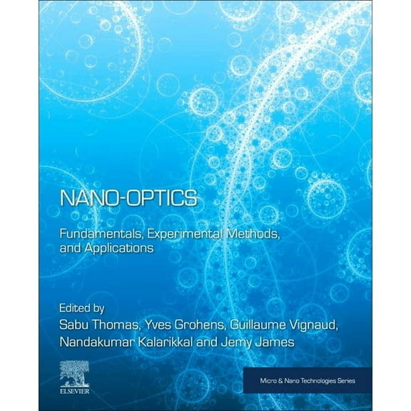Micro and Nano Technologies Nano-Optics: Fundamentals, Experimental Methods, and Applications, (Paperback)