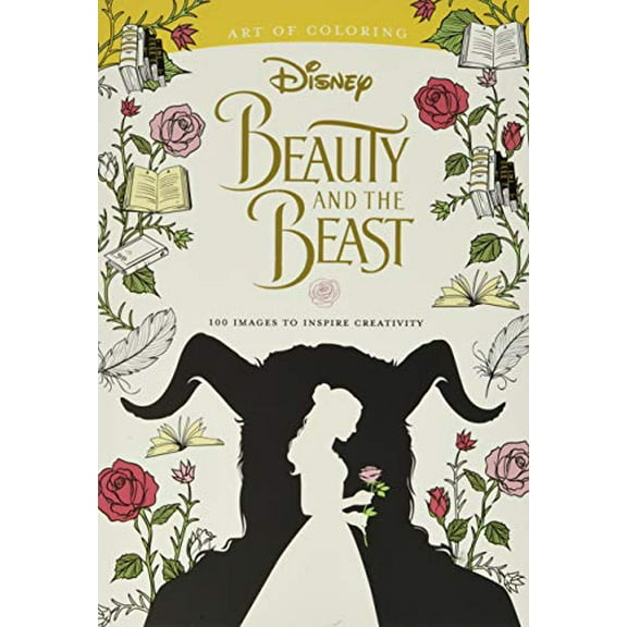 Pre-Owned Art of Coloring: Beauty and the Beast: 100 Images to Inspire Creativity (Paperback) by Disney Book Group