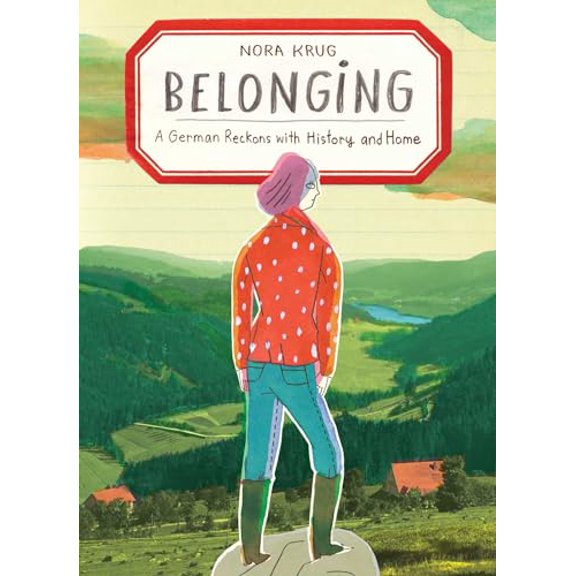 Pre-Owned Belonging: A German Reckons with History and Home (Hardcover) by Nora Krug