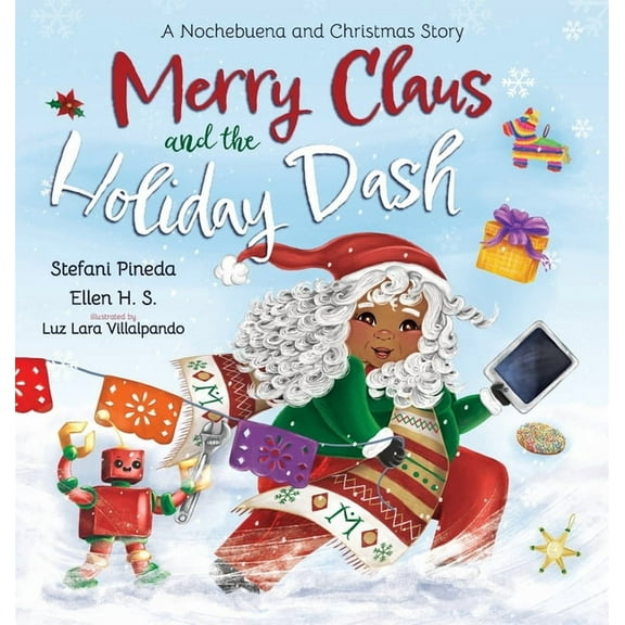 Merry Claus and the Holiday Dash: A Nochebuena and Christmas Story, (Hardcover)