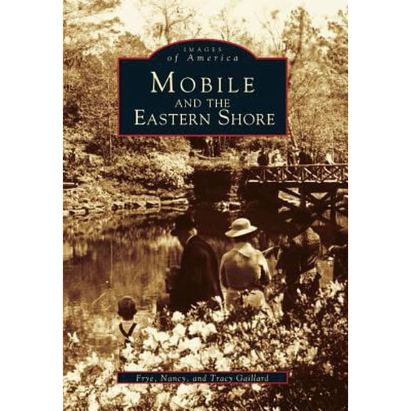 Pre-Owned Mobile and the Eastern Shore (Paperback) 0738515485 9780738515489