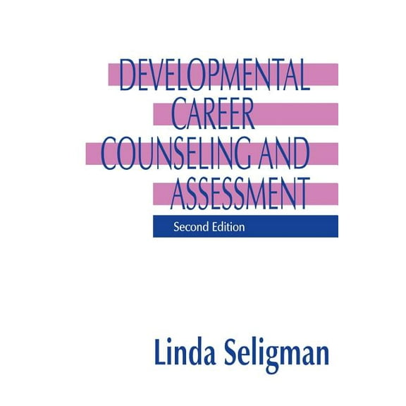 Developmental Career Counseling and Assessment, (Paperback)
