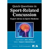 Quick Questions in Sport-Related Concussion : Expert Advice in Sports Medicine