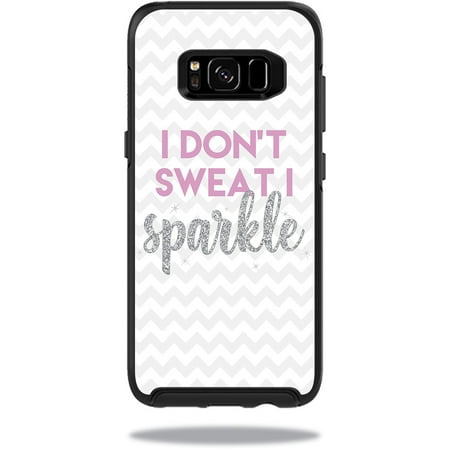 - Skin For OtterBox Symmetry Samsung Galaxy S8 Case - i dont sweat i sparkle | Protective, Durable, and Unique Vinyl cover | Easy To Apply, Remove, and Change Styles