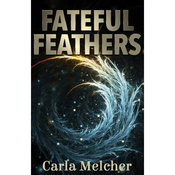 Fateful Feathers (Paperback)