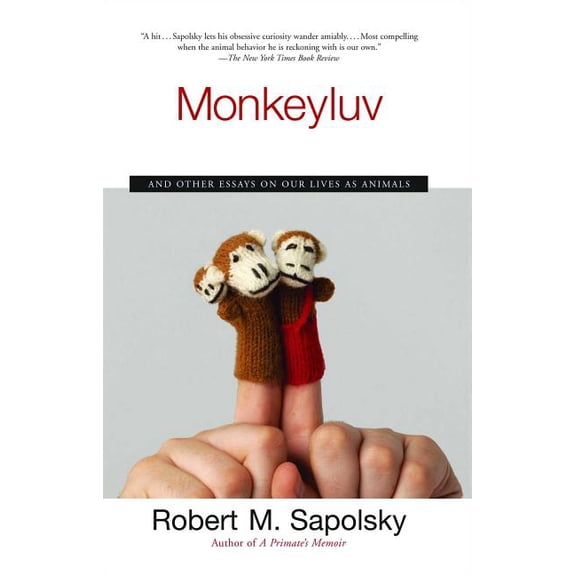 Monkeyluv : And Other Essays on Our Lives as Animals (Paperback)