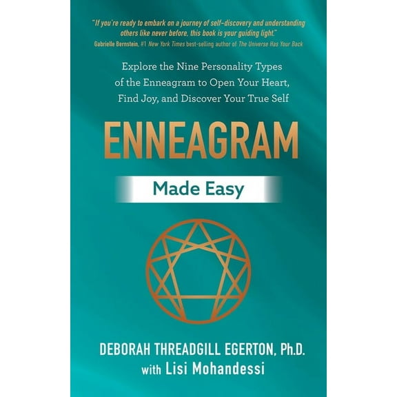 Enneagram Made Easy: Explore the Nine Personality Types of the Enneagram to Open Your Heart, Find Joy, and Discover Your, (Paperback)