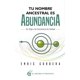 thumbnail image 1 of Libro Tu Nombre Ancestral Es Abundancia Tapa Blanda, Autor Corbera Enric, Editorial El Grano De Mostaza, 1 of 2