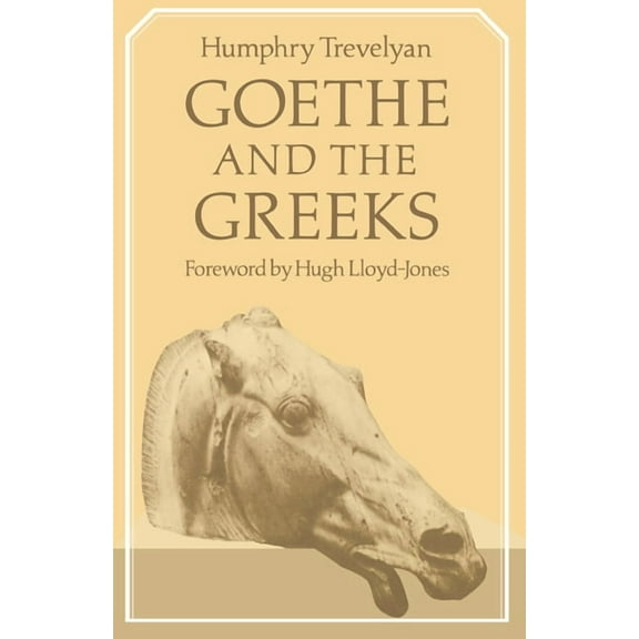 Goethe and the Greeks, (Paperback)