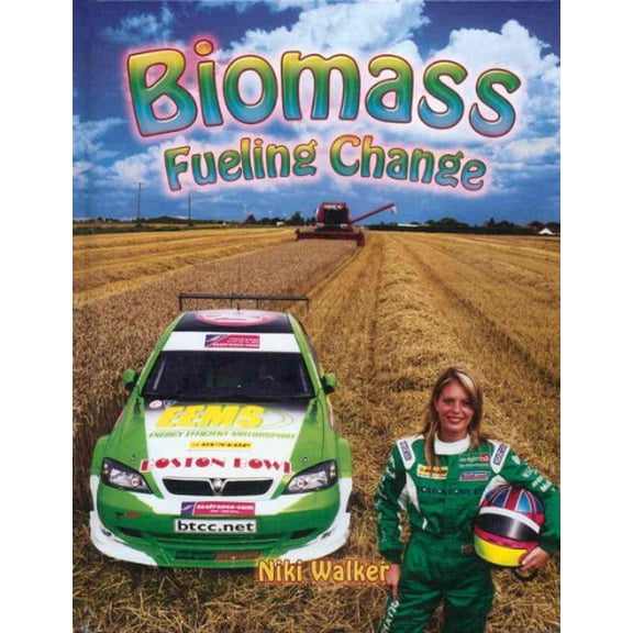 Pre-Owned Energy Revolution: Biomass: Fueling Change (Paperback)