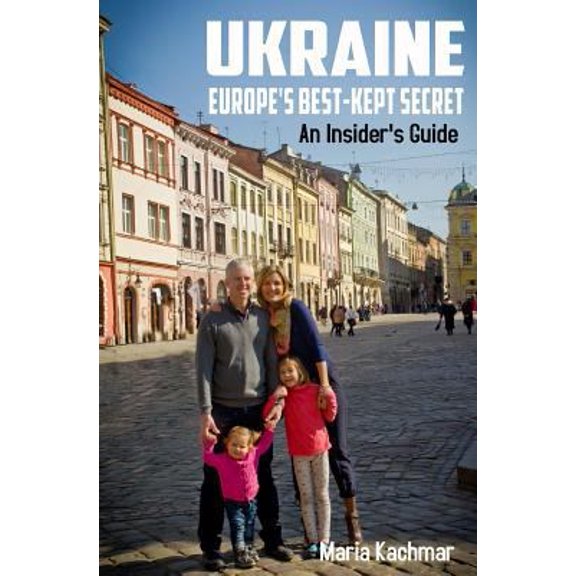 Pre-Owned Ukraine: Europe's Best-Kept Secret: An Insider's Guide (Paperback)
