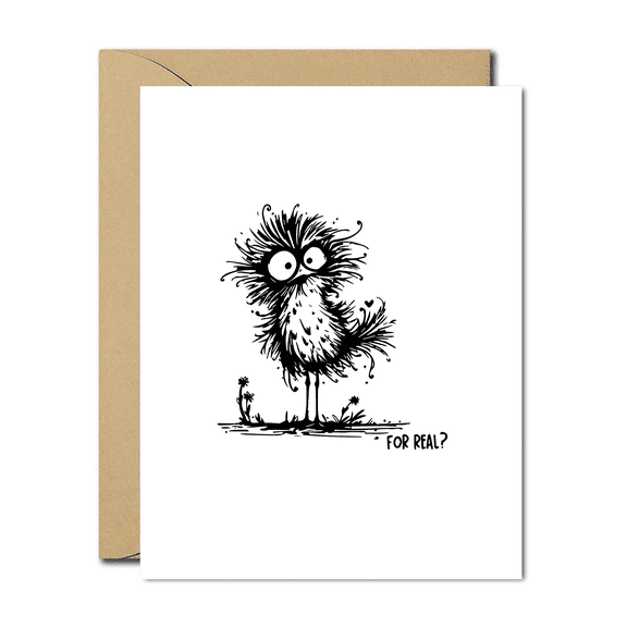 Funny Greeting Card with Quirky Bird Design – "For Real?" Text – Blank Inside, Envelope Included – Perfect for Birthdays, Encouragement, or Just Because