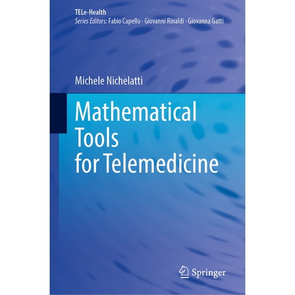 Tele-Health Mathematical Tools for Telemedicine, (Hardcover)