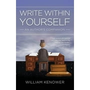 Write Within Yourself : An Author's Companion, Used [Paperback]