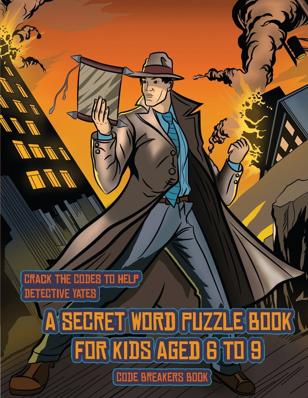 Code Breakers Book Code Breakers Book (Detective Yates and the Lost